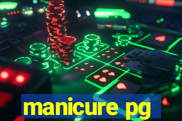 manicure pg